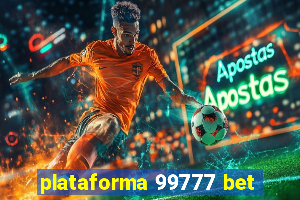 plataforma 99777 bet