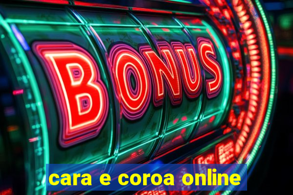 cara e coroa online