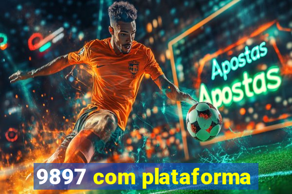 9897 com plataforma