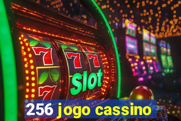 256 jogo cassino