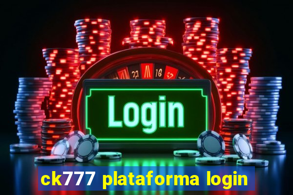 ck777 plataforma login