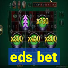 eds bet