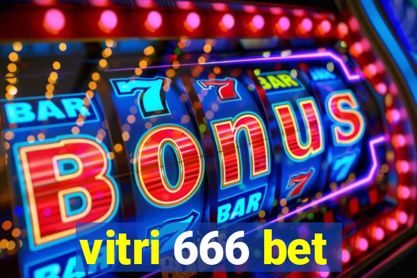 vitri 666 bet