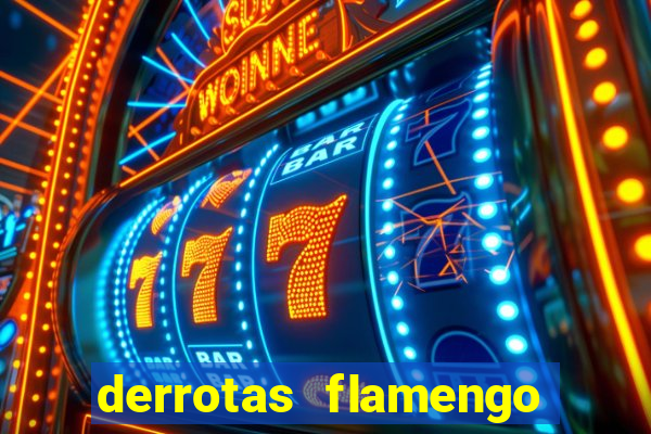 derrotas flamengo 2019 brasileiro