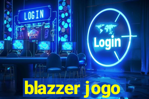 blazzer jogo