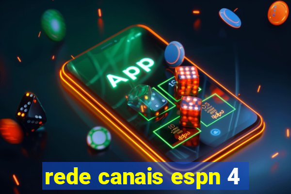 rede canais espn 4