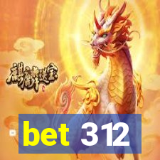 bet 312