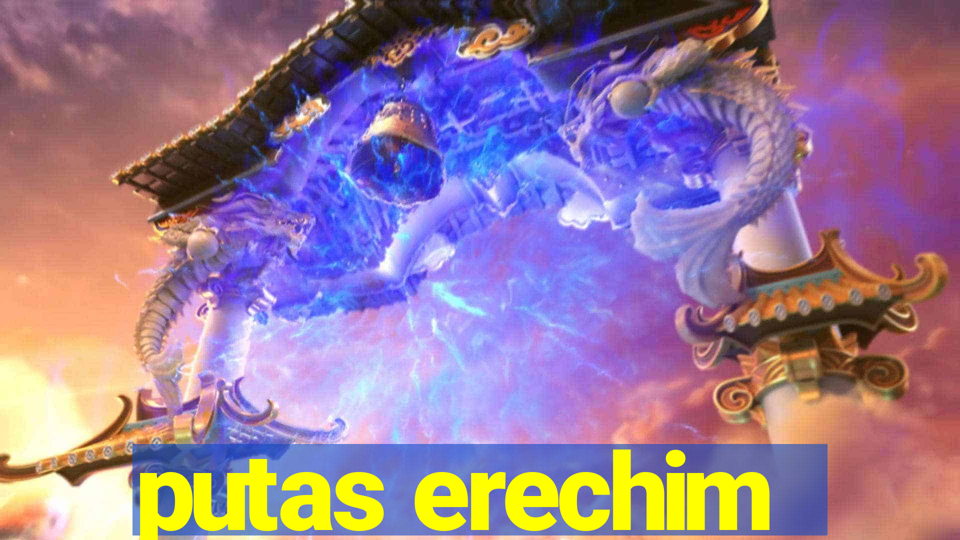 putas erechim