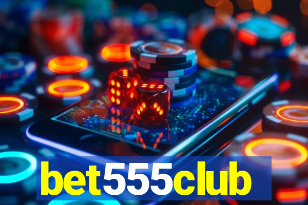 bet555club