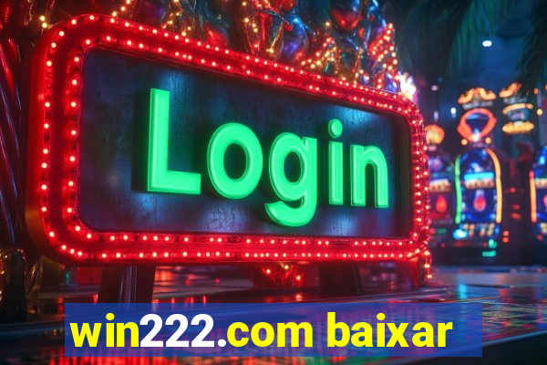 win222.com baixar