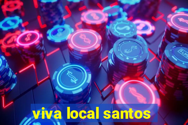 viva local santos