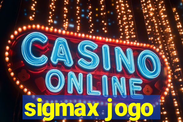 sigmax jogo