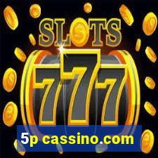 5p cassino.com