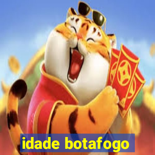 idade botafogo