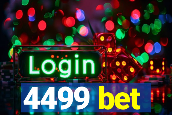 4499 bet