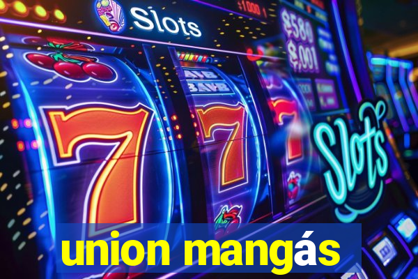 union mangás