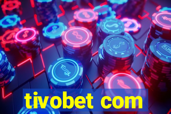 tivobet com