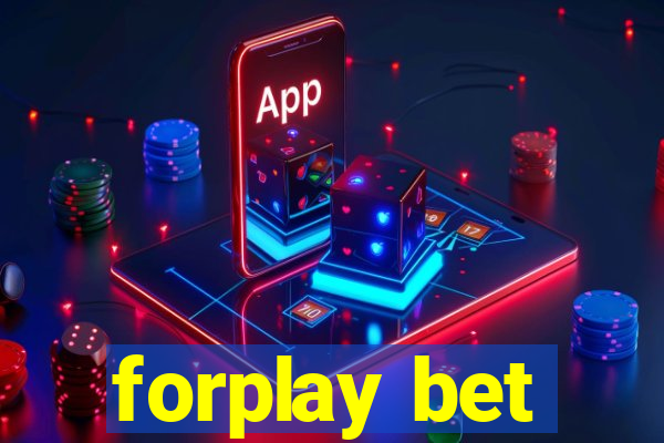 forplay bet