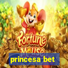 princesa bet