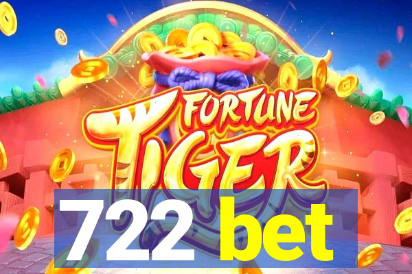 722 bet