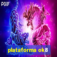 plataforma ok8