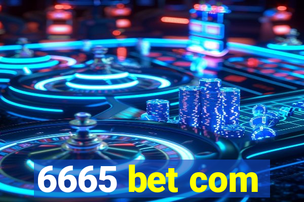 6665 bet com