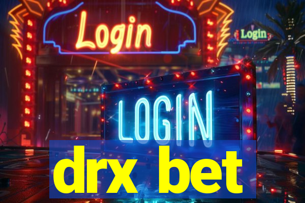 drx bet