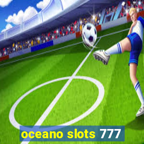 oceano slots 777