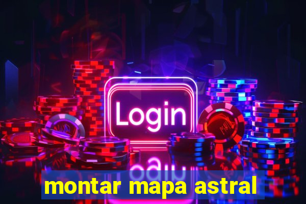 montar mapa astral