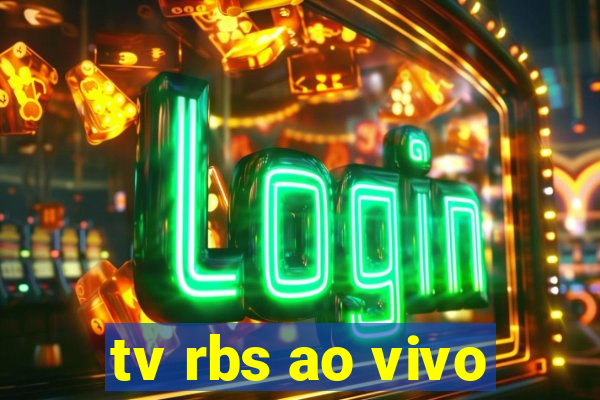 tv rbs ao vivo