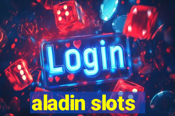 aladin slots