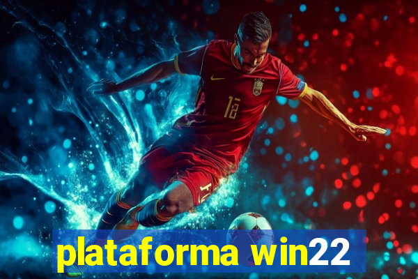 plataforma win22