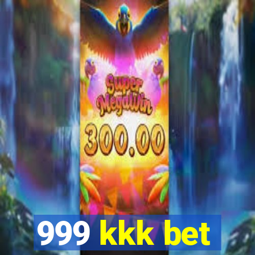 999 kkk bet