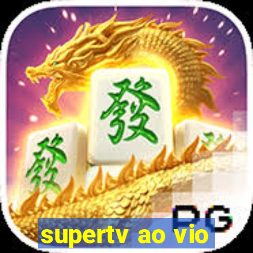 supertv ao vio