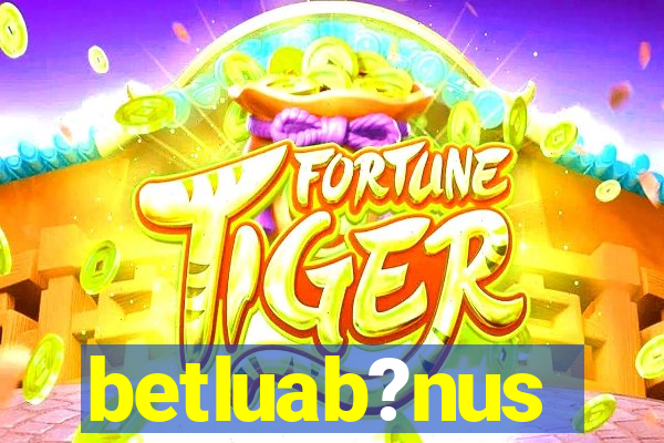 betluab?nus