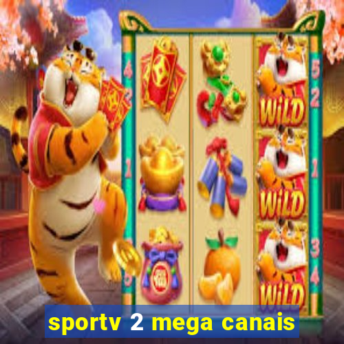 sportv 2 mega canais