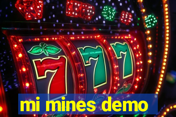 mi mines demo