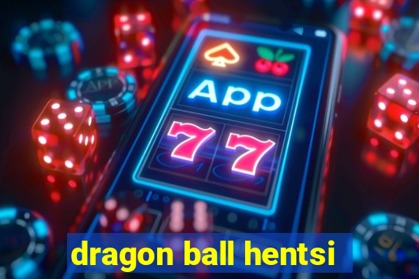 dragon ball hentsi