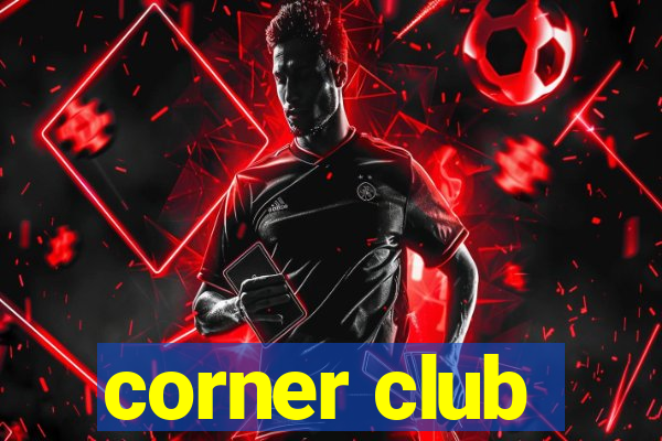 corner club