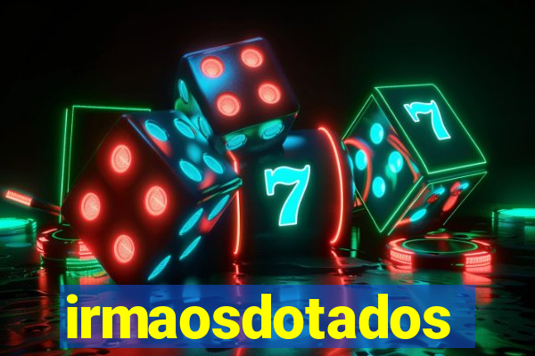 irmaosdotados