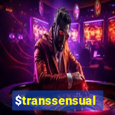 $transsensual