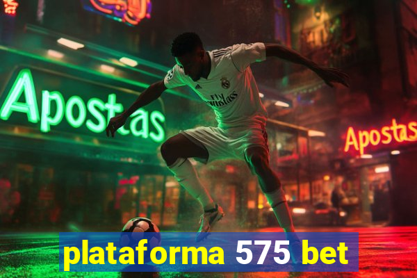 plataforma 575 bet