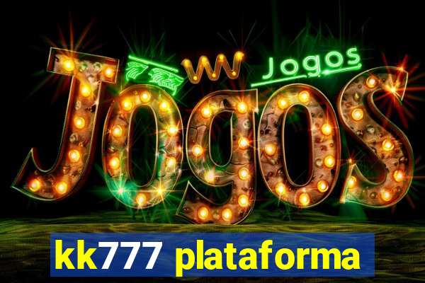 kk777 plataforma