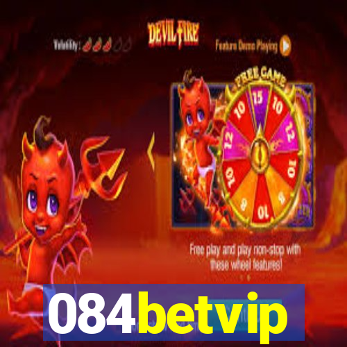 084betvip