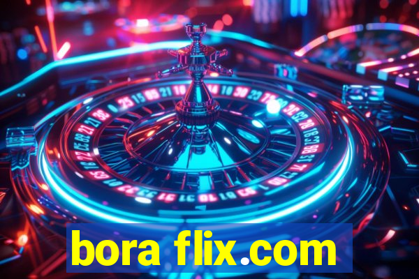 bora flix.com