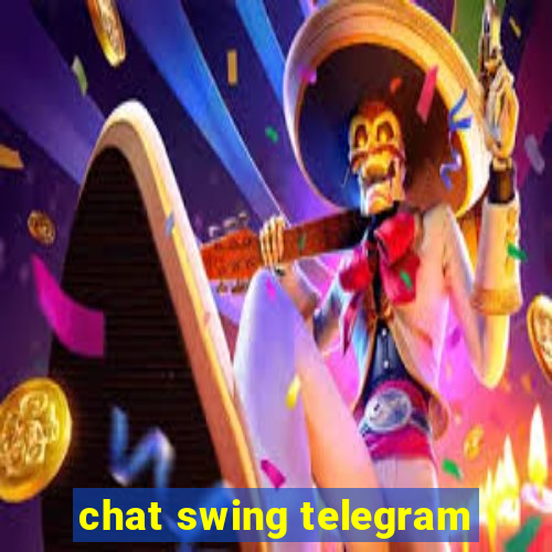 chat swing telegram