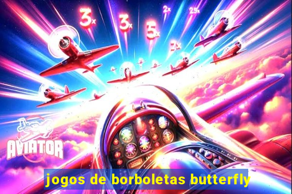 jogos de borboletas butterfly