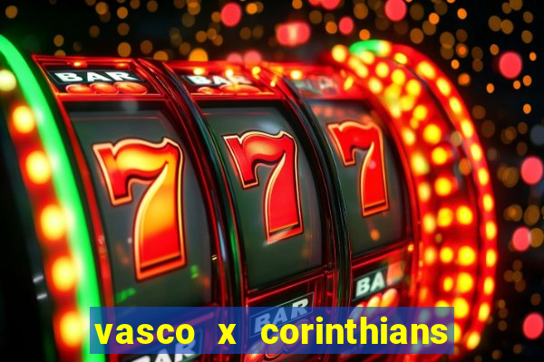 vasco x corinthians primeiro turno