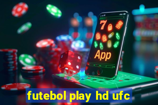 futebol play hd ufc