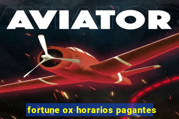 fortune ox horarios pagantes